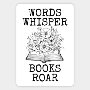 Words Whisper Books Roar Magnet